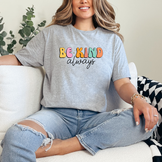 Be Kind Always