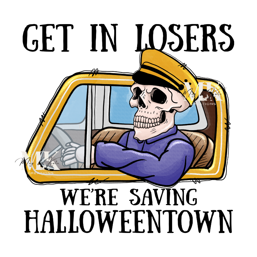 Get In Losers We're Saving Halloween DTF TRANSFER