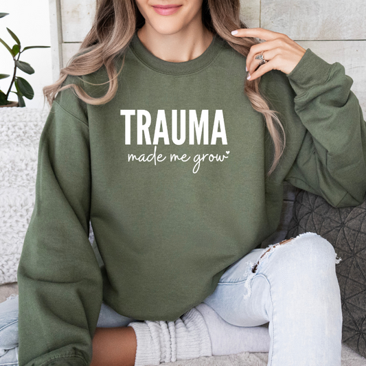 Trauma Made Me Grow