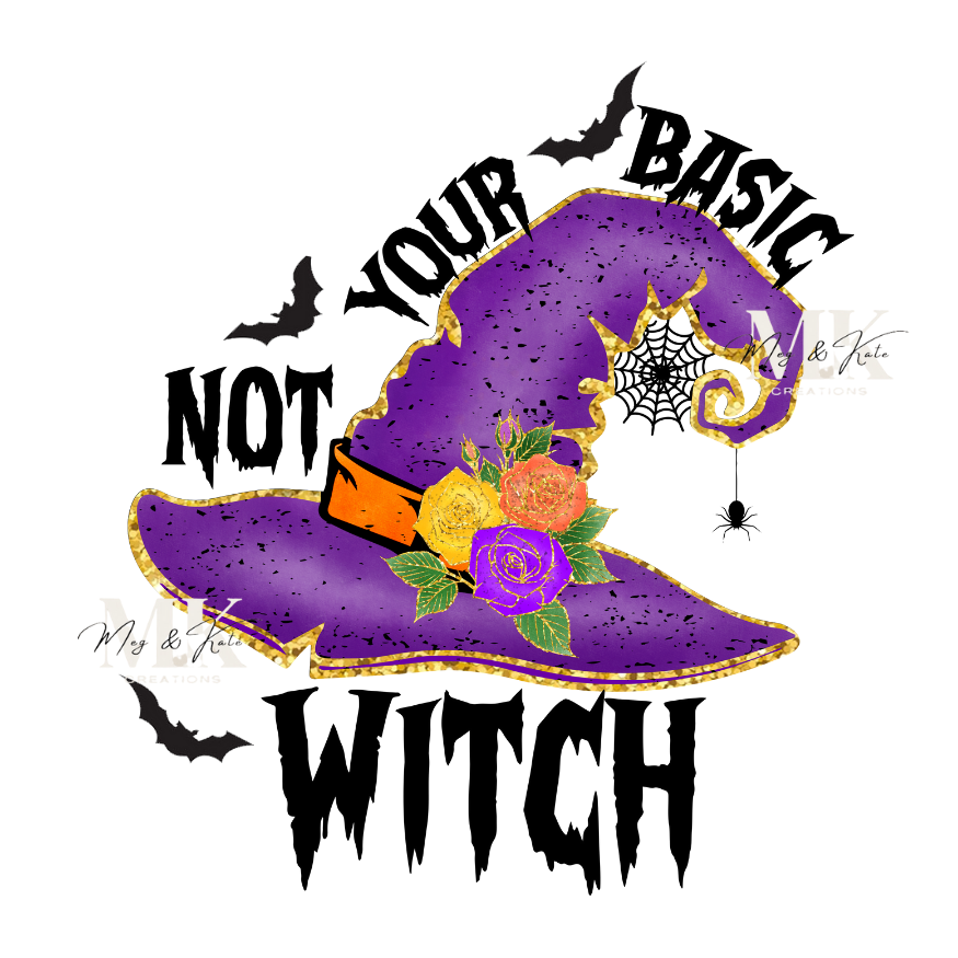 Not Your Basic Witch DTF TRANSFER
