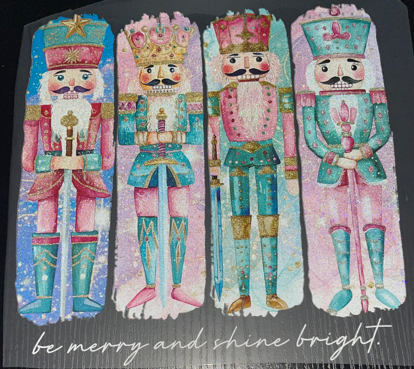 Be Merry and Shine Bright Nutcrackers Glitter Screen Print