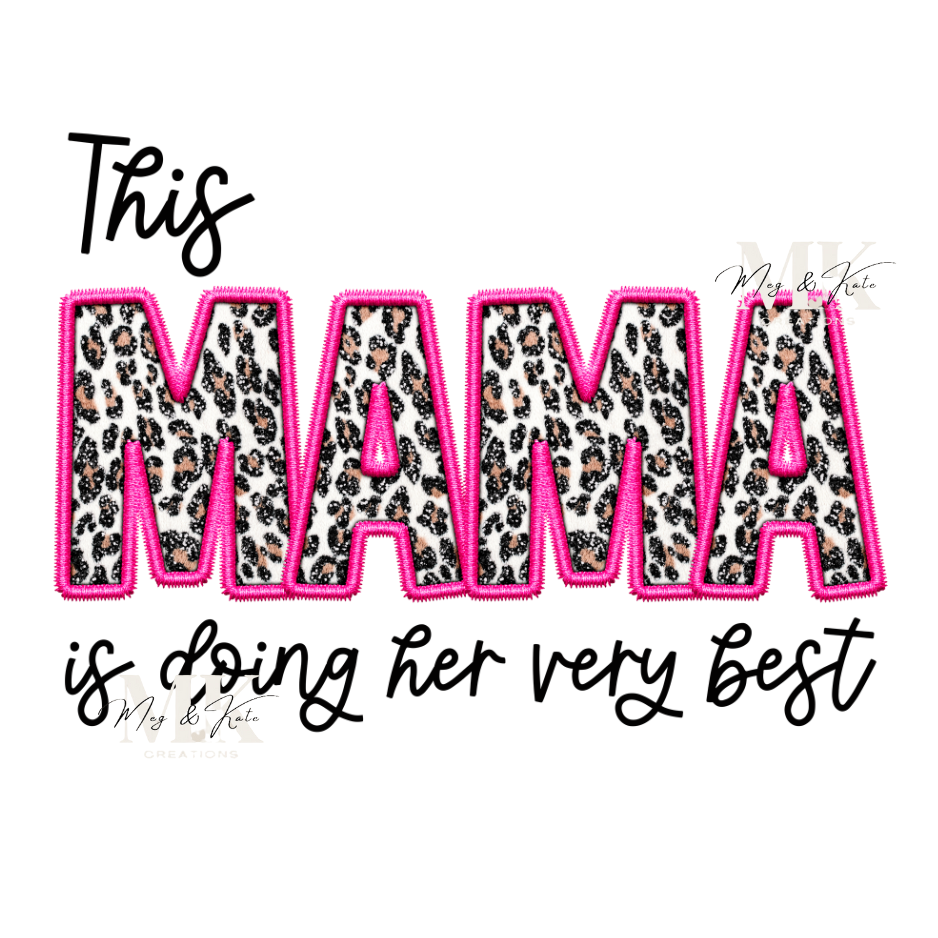 This Mama is doing her very best DTF TRANSFER