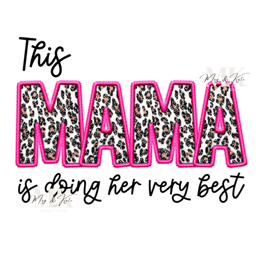 This Mama is doing her very best DTF TRANSFER
