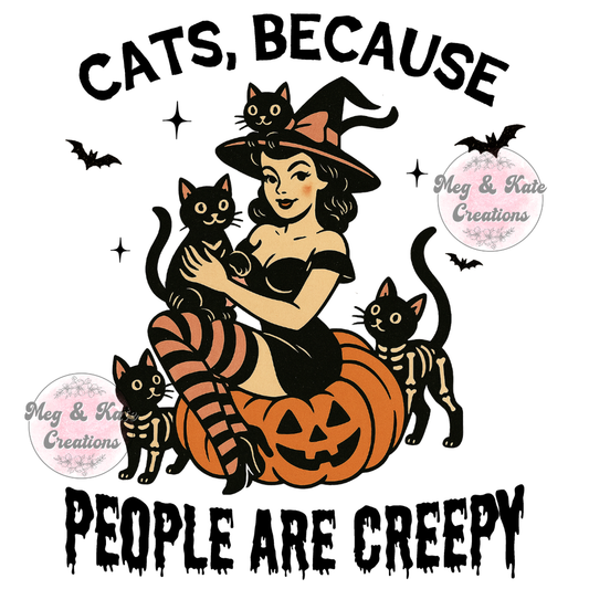 Cats, Because People are Creepy DTF TRANSFER