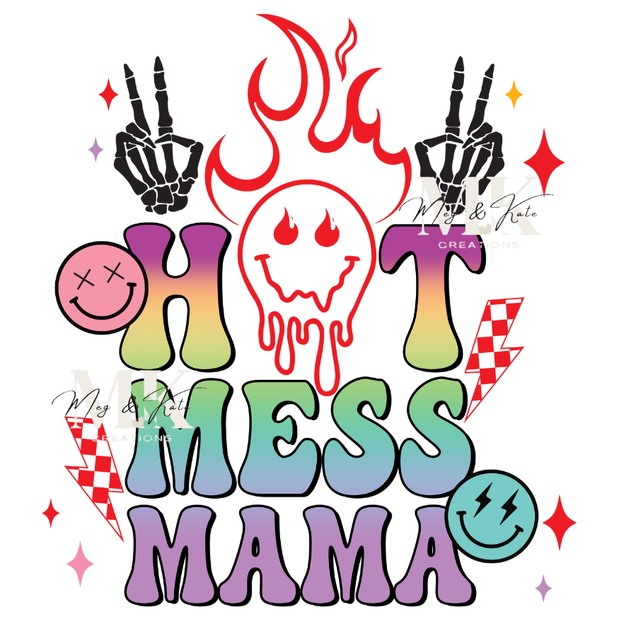 Hot Mess Mama DTF TRANSFER