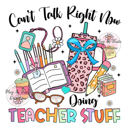 Doing Teacher Stuff DTF TRANSFER