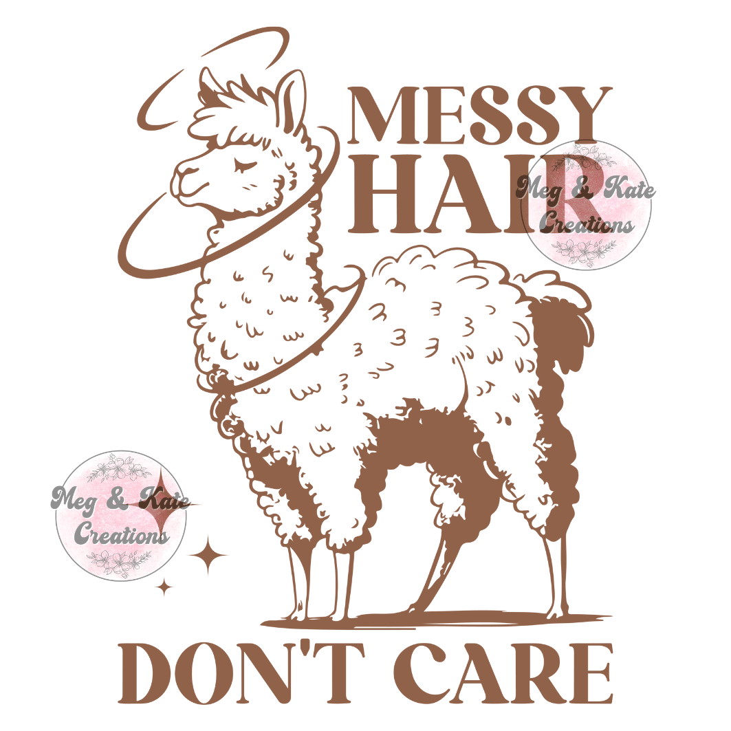 Messy Hair Don't Care DTF TRANSFER