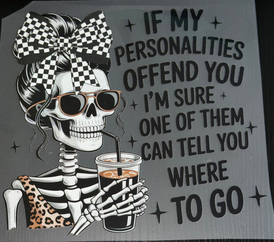 If My Personalities Offend You Glitter Screen Print