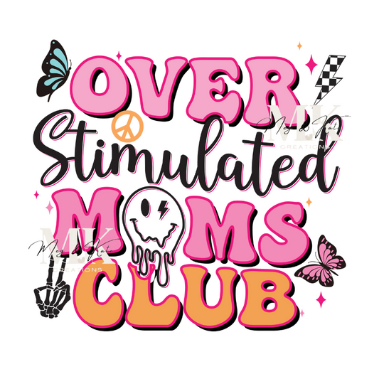 Over Stimulated Moms Club DTF TRANSFER
