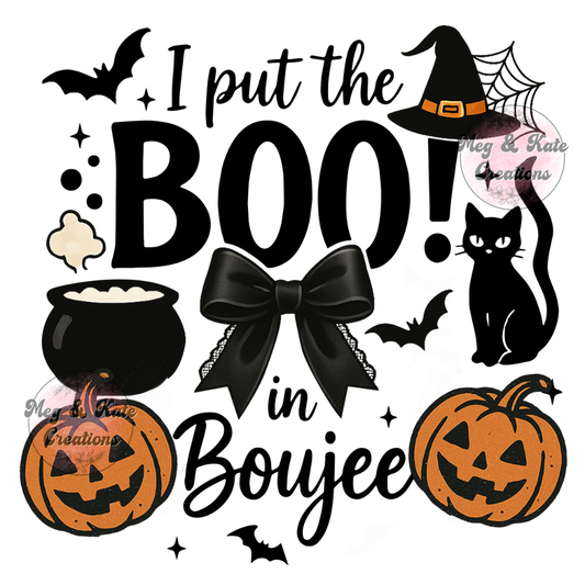 I Put the Boo in Boujee DTF TRANSFER