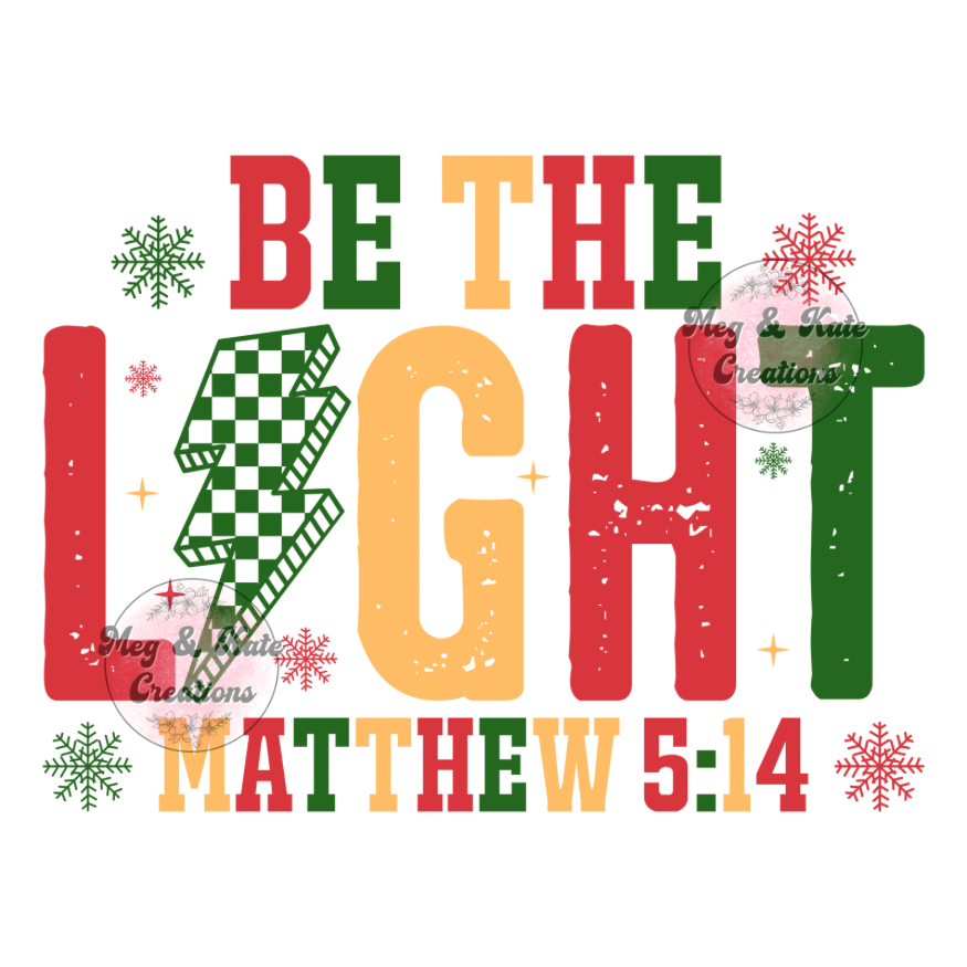 Be The Light Matthew 5:14 DTF TRANSFER
