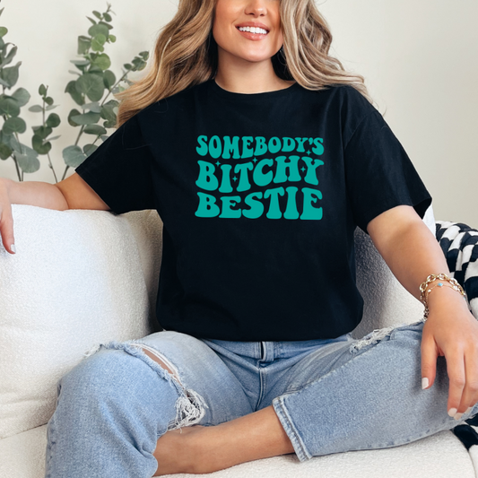 Somebody's Bitchy Bestie