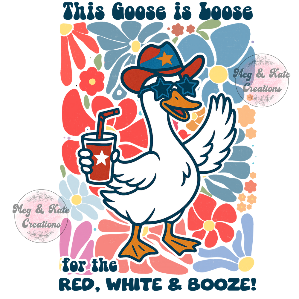 This Goose is Loose DTF TRANSFER