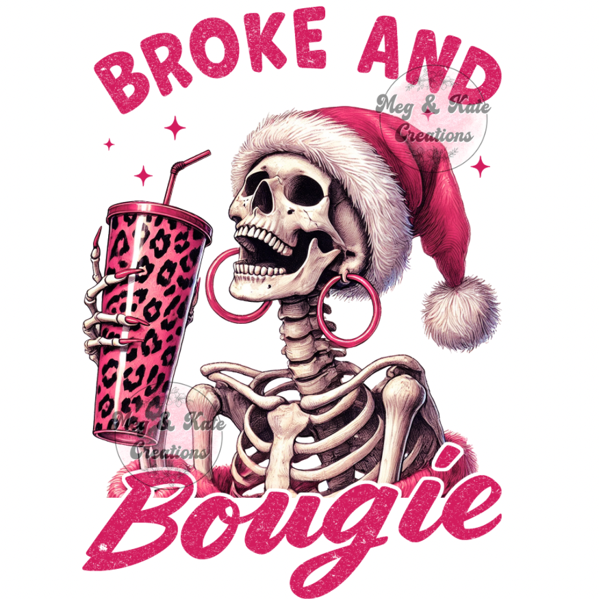 Broke and Bougie DTF TRANSFER
