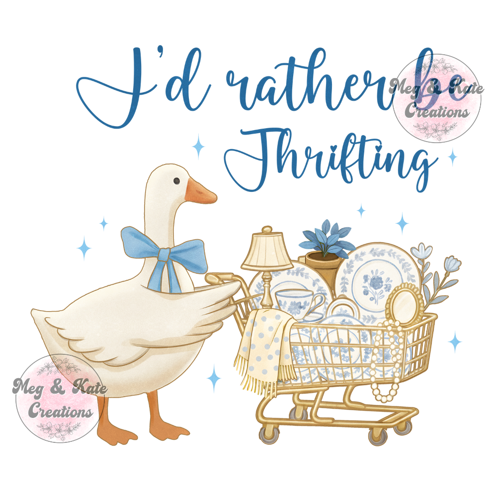 I'd Rather Be Thrifting DTF TRANSFER