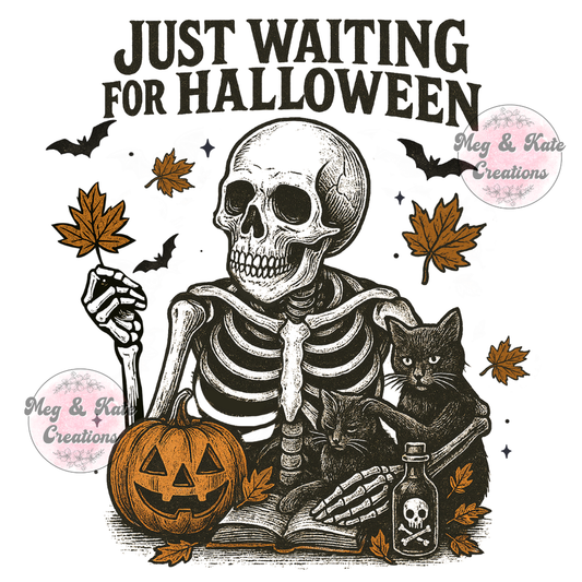 Just Waiting for Halloween DTF TRANSFER