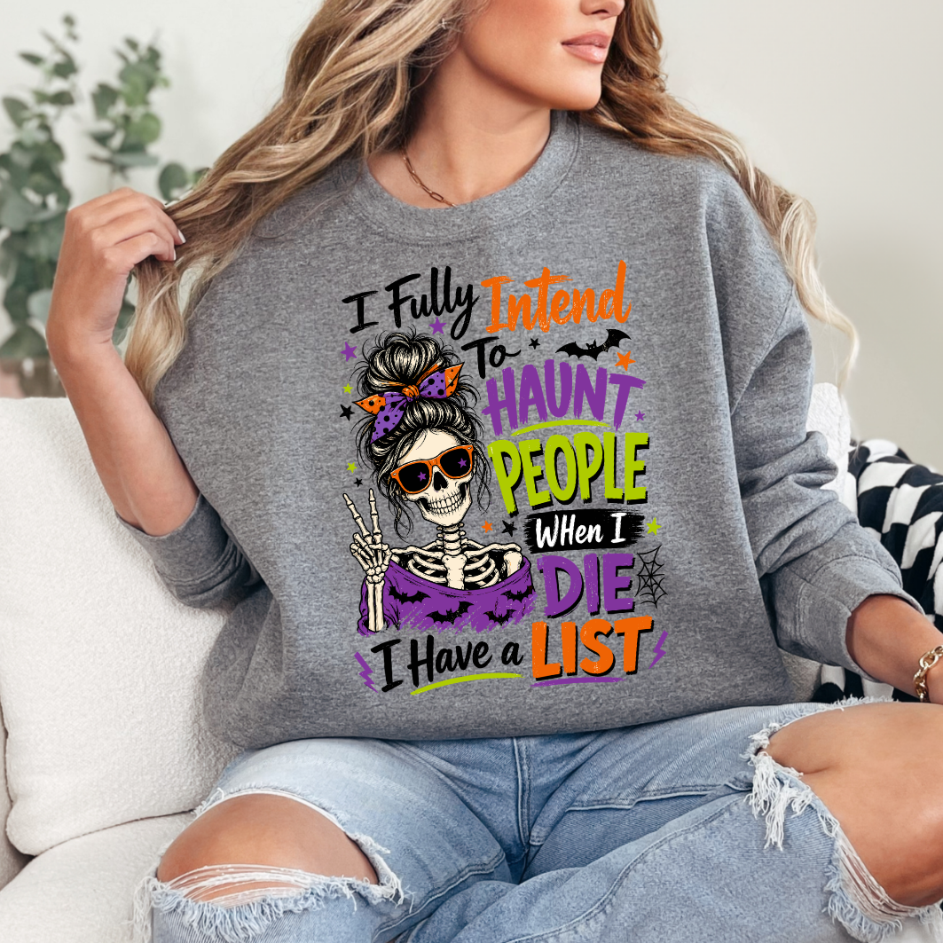 I Fully Intend to Haunt People