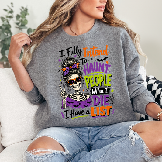 I Fully Intend to Haunt People