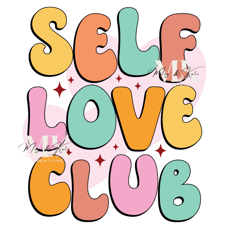 Self Love Club DTF TRANSFER