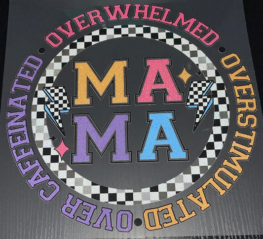 Overwhelmed Mama Glitter Screen Print