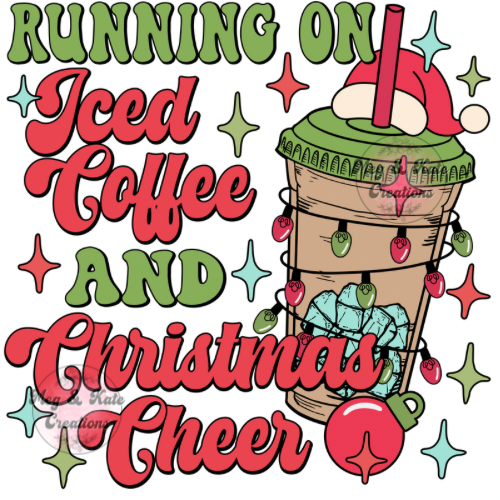 Iced Coffee and Christmas Cheer DTF TRANSFER