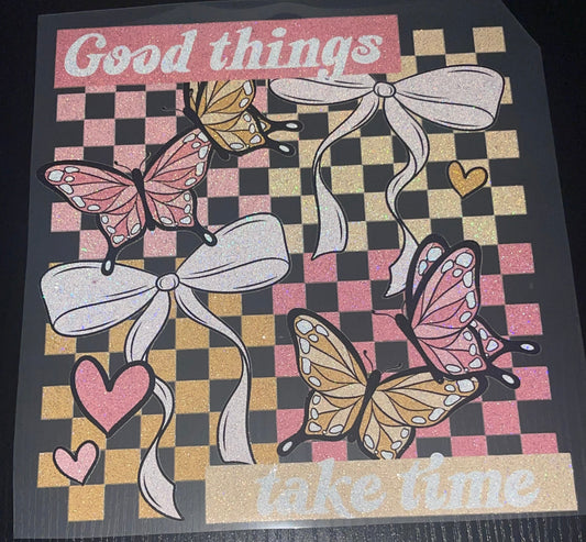 Good Things Take Time Glitter Screen Print