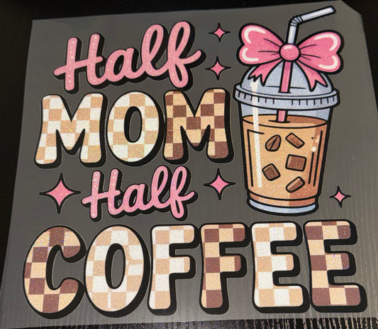 Half Mom Half Coffee Glitter Screen Print