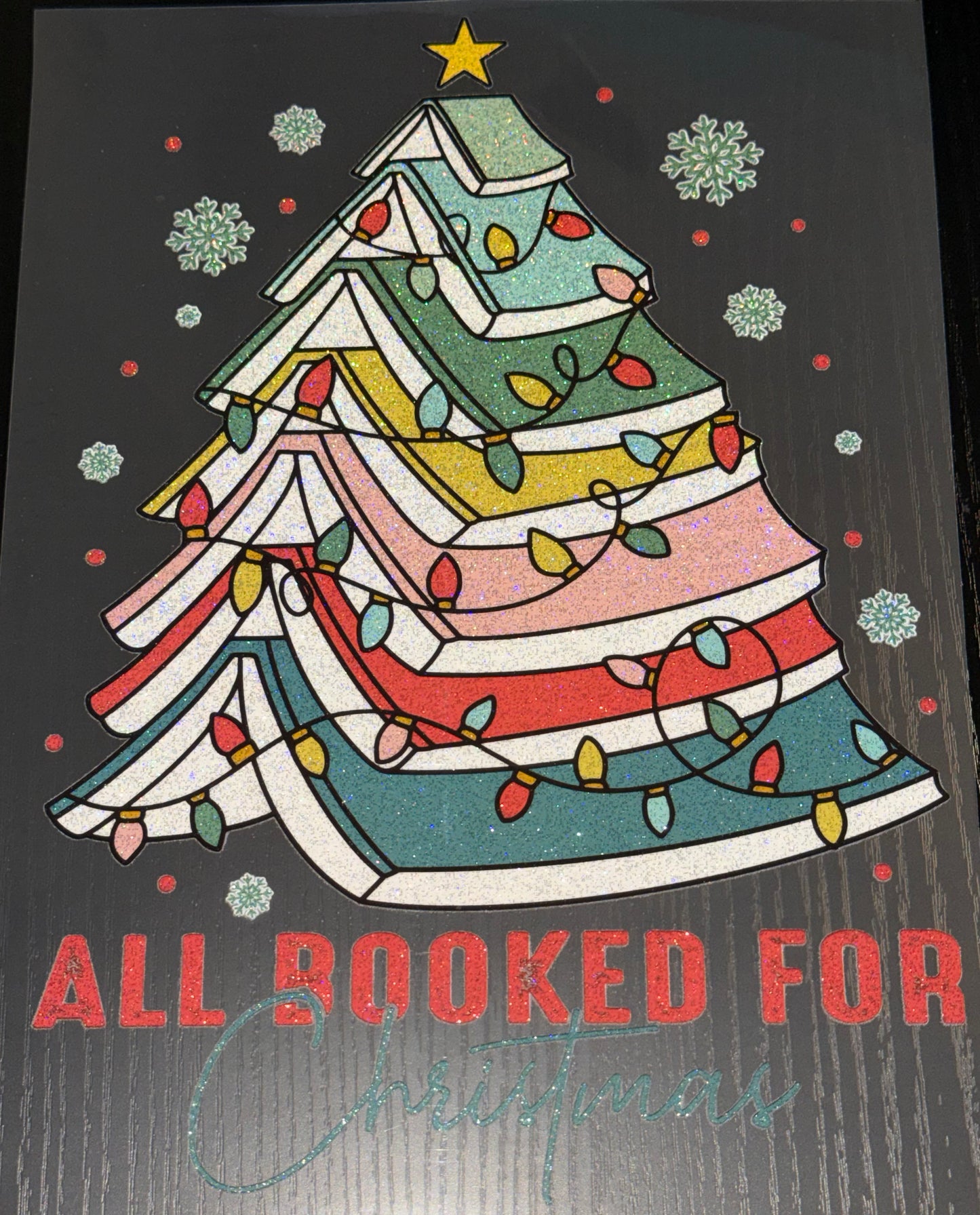 All Booked for Christmas Glitter Screen Print