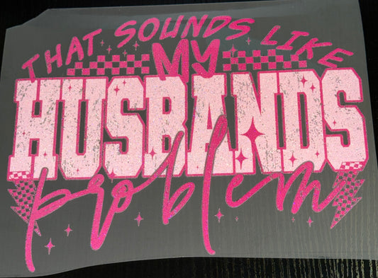 My Husband’s Problem Glitter Screen Print