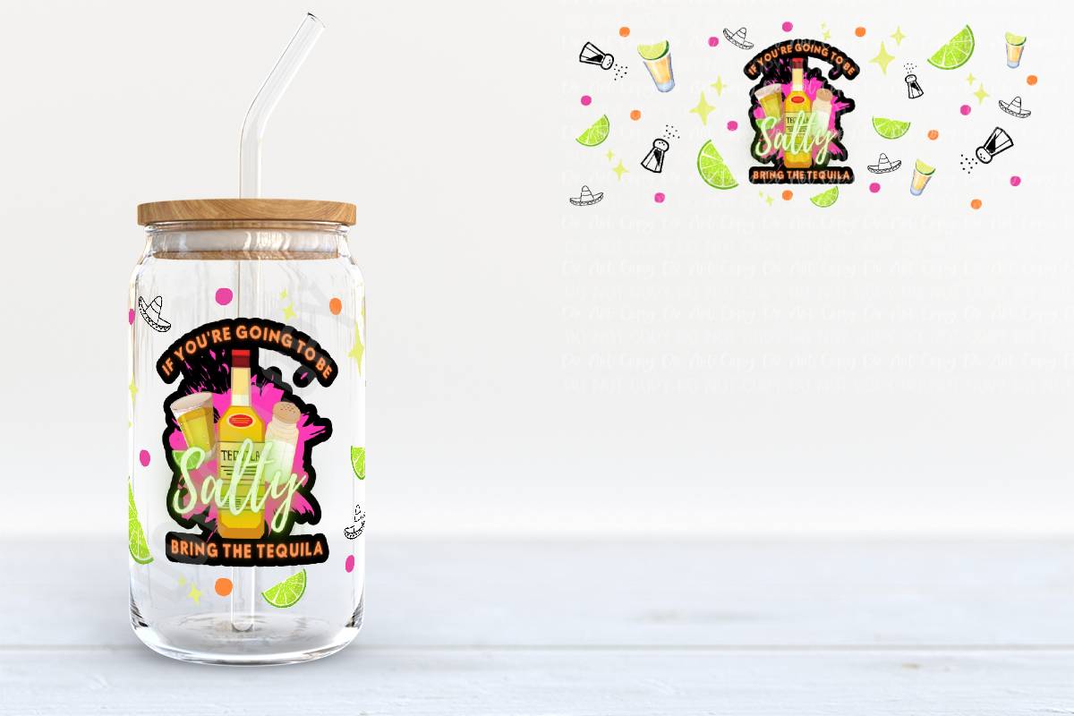 If You're Going To Be Salty Libby Glass