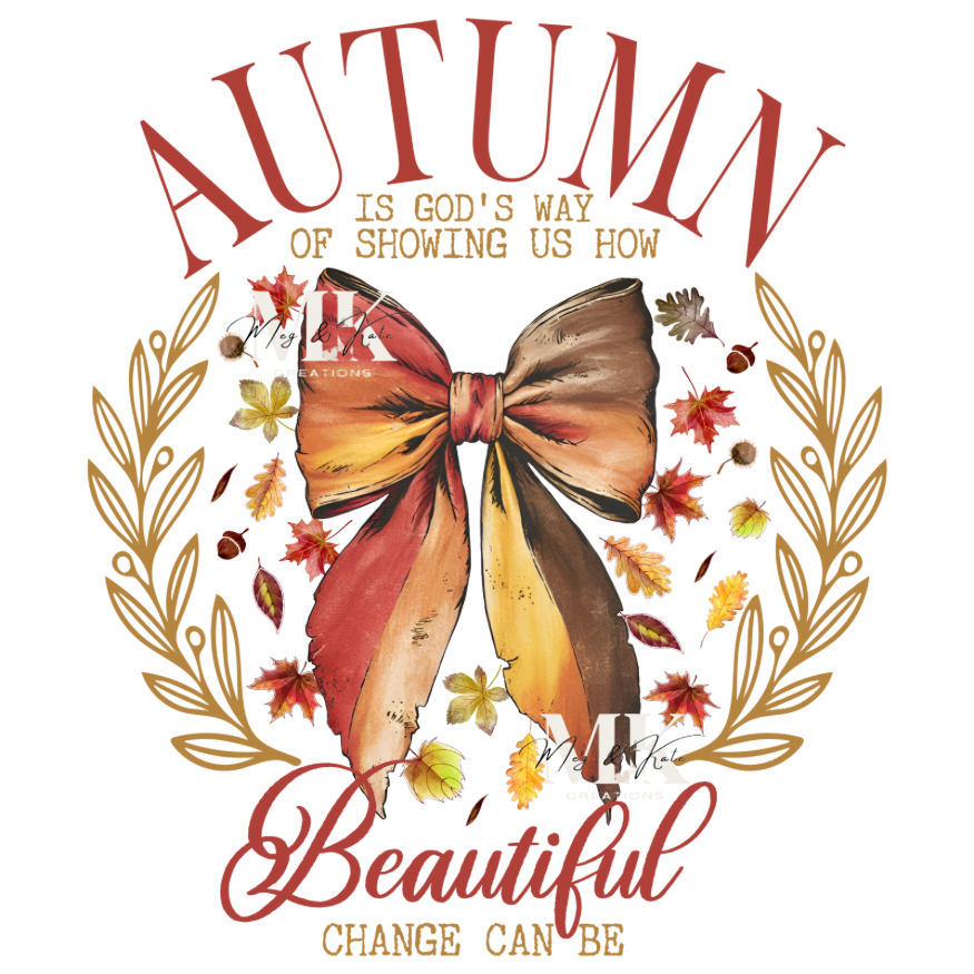 Autumn is God’s Way DTF TRANSFER