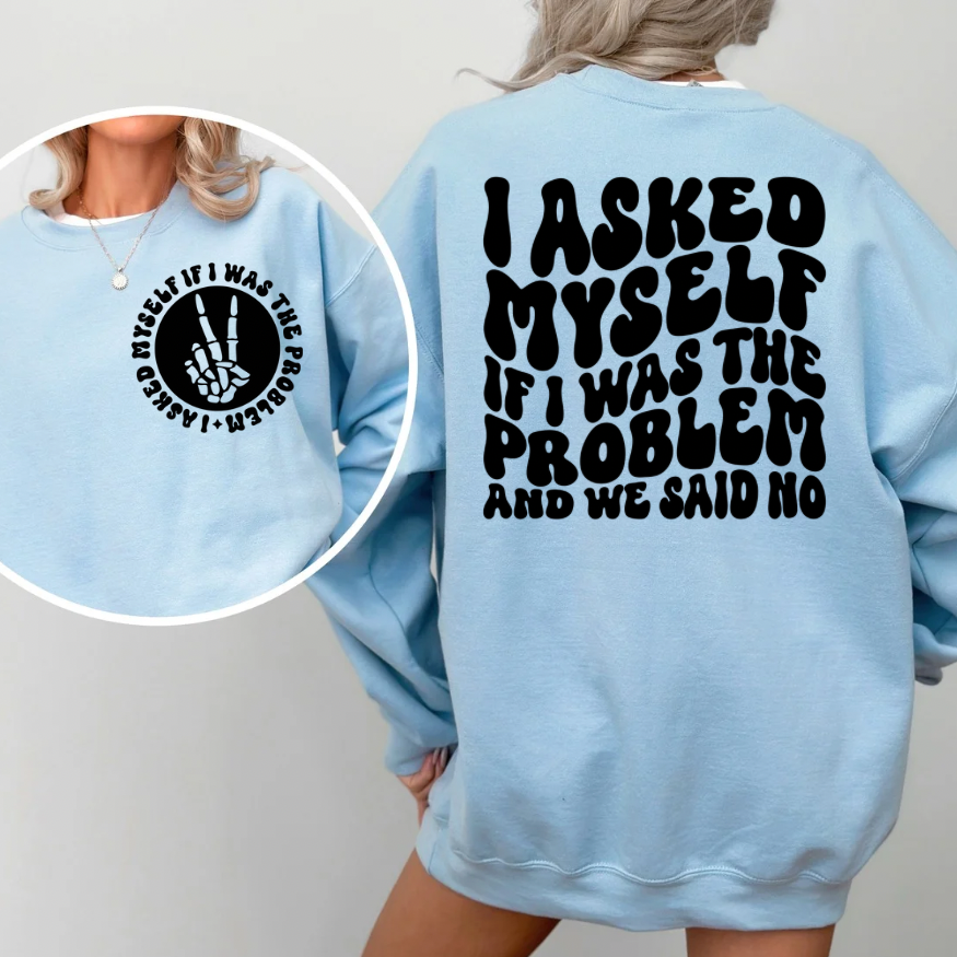 Problem and Said No