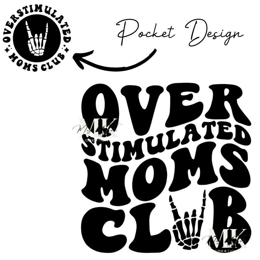 Overstimulated Mom Club DTF TRANSFER