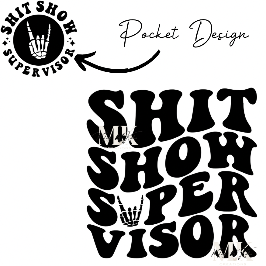 Shit Show Supervisor DTF TRANSFER