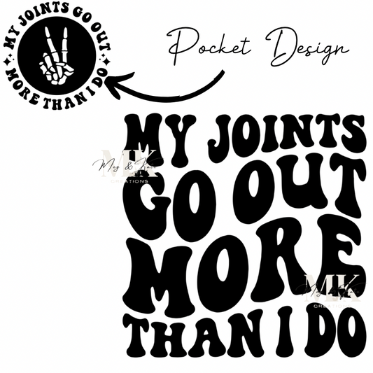 My Joints Go Out DTF TRANSFER
