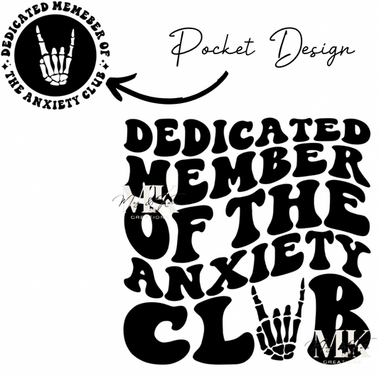 Dedicated Member Anxiety Club DTF TRANSFER