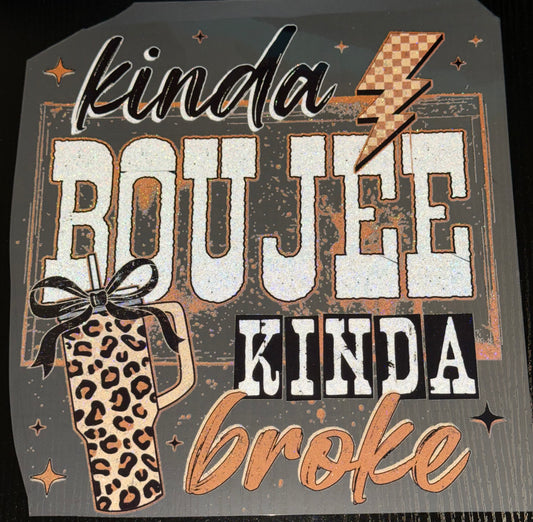 *PREORDER* Kinda Boujee Kinda Broke Glitter Screen Print