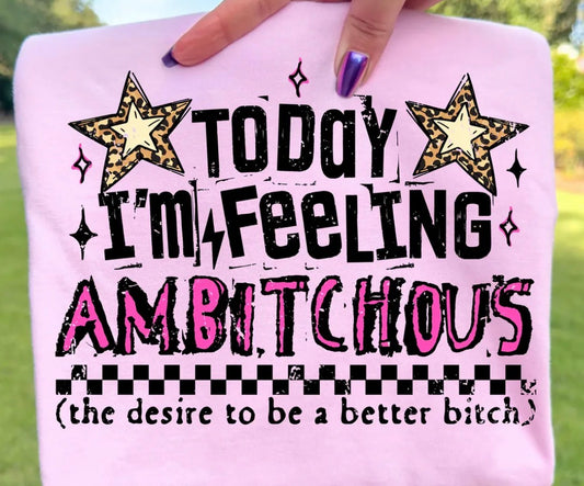 *PREORDER* Ambitchous Glitter Screen Print