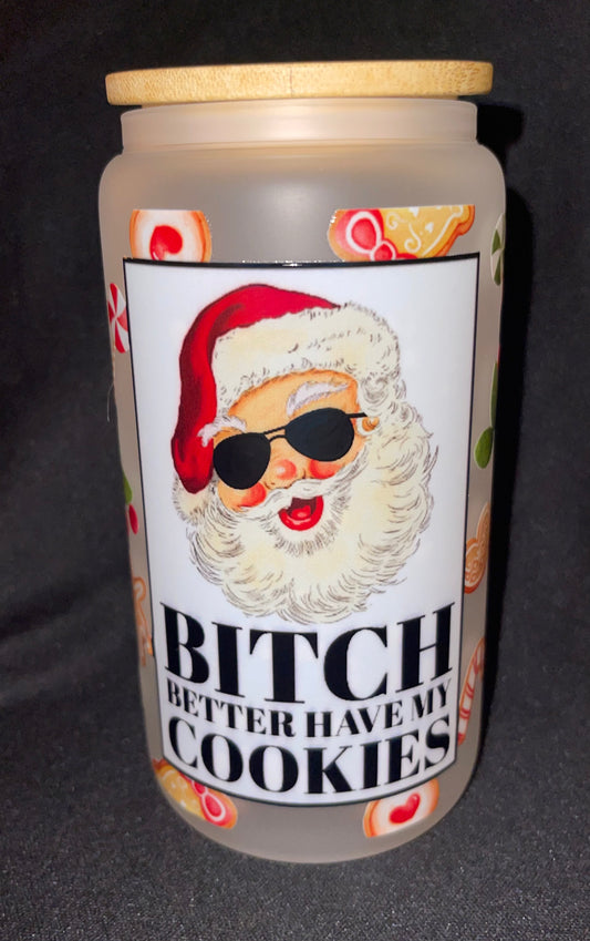 Better Have My Cookies Libby Glass