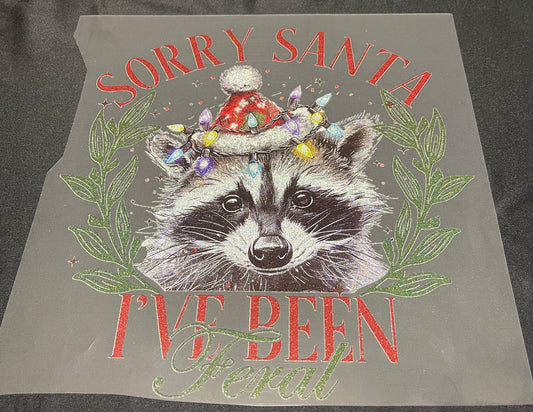 Sorry Santa I've Been Feral Glitter Screen Print