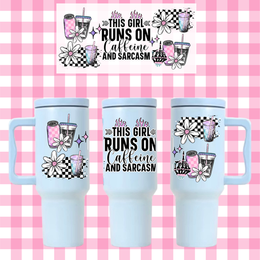 This Girl Runs on Caffeine and Sarcasm