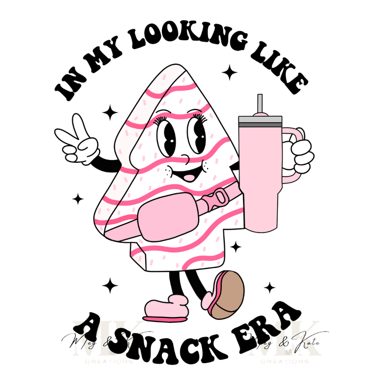 Light Pink In My Lookin Like a Snack Era DTF TRANSFER