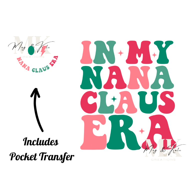 In My Nana Claus Era DTF TRANSFER