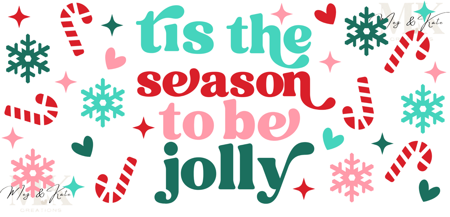 Tis the Season to be jolly in Pink,Red & Green UV DTF WRAP