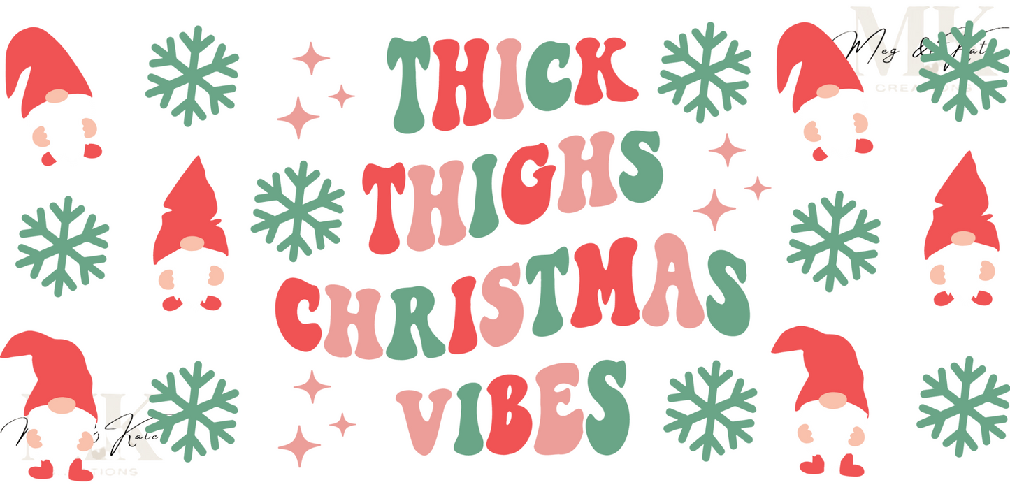 Thick Thighs Christmas Vibes UV DTF WRAP