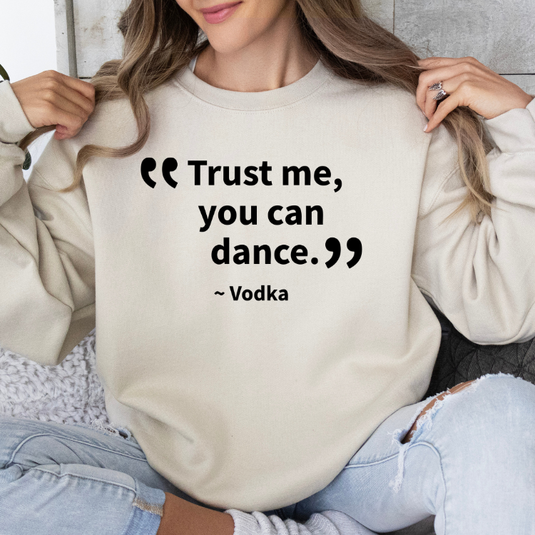 Trust Me You Can Dance - Vodka