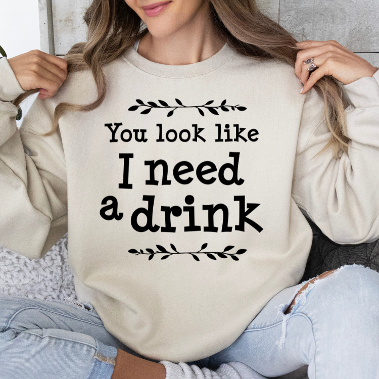 You Look Like I Need a Drink