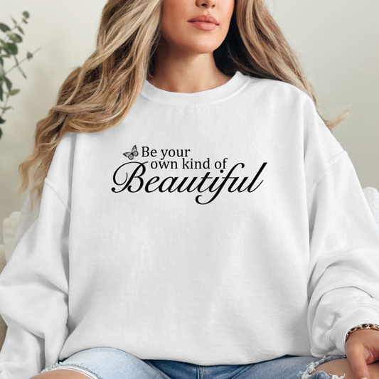 Own kind of beautiful